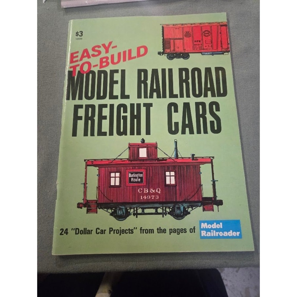 Easy-To-Build Model Railroad Freight Cars Kalmbach Books Model Railroader 12020